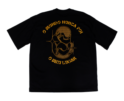 Camiseta Anistia oversized - "O mundo nunca foi o meu lugar"